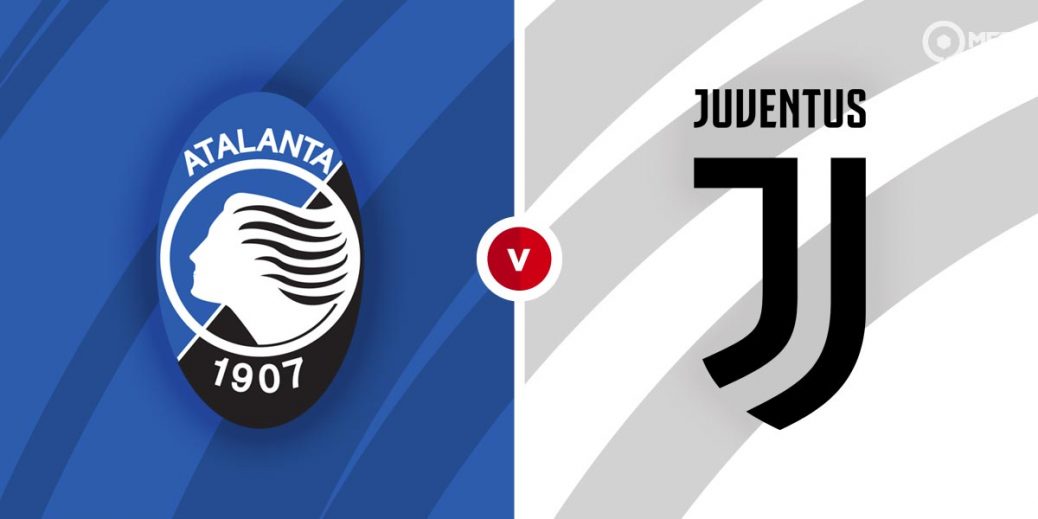 Preview: Atalanta vs Juventus – Team News, Lineups & Prediction