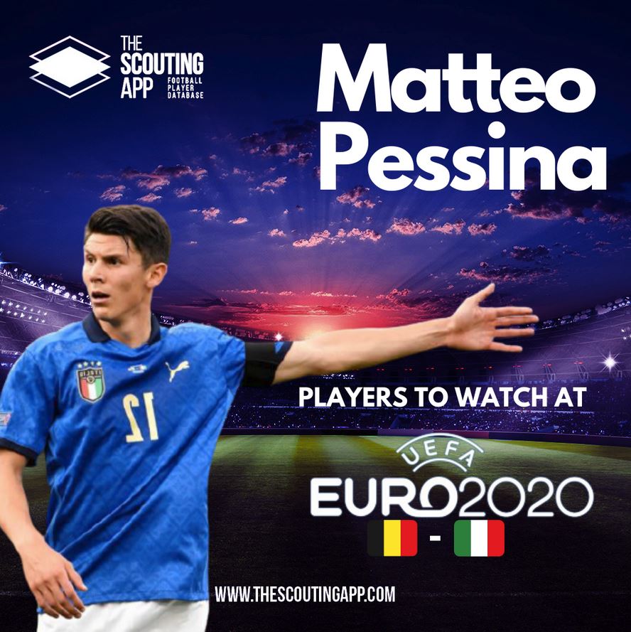 For Matteo Pessina, Euro 2020 is the culmination of a high-profile season, with important performances that highlighted his exponential growth