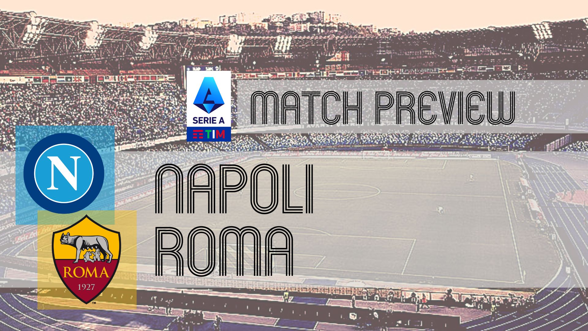 Preview: Napoli vs Roma – Team News, Lineups & Prediction