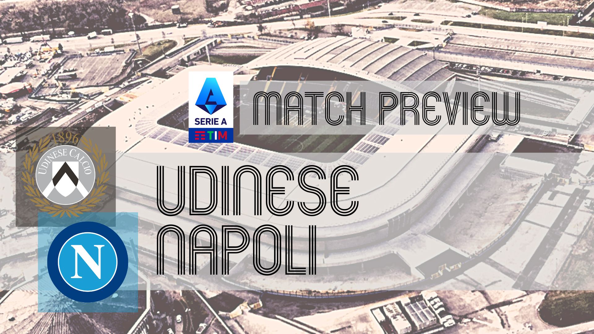 Preview: Udinese vs Napoli – Team News, Lineups & Prediction