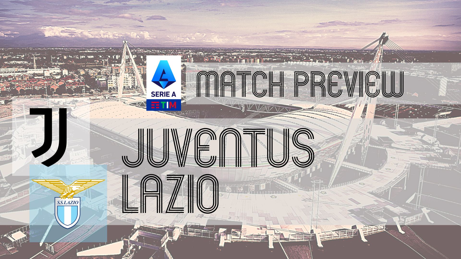 Juventus - Lázio. Anúncio e previsão do jogo 