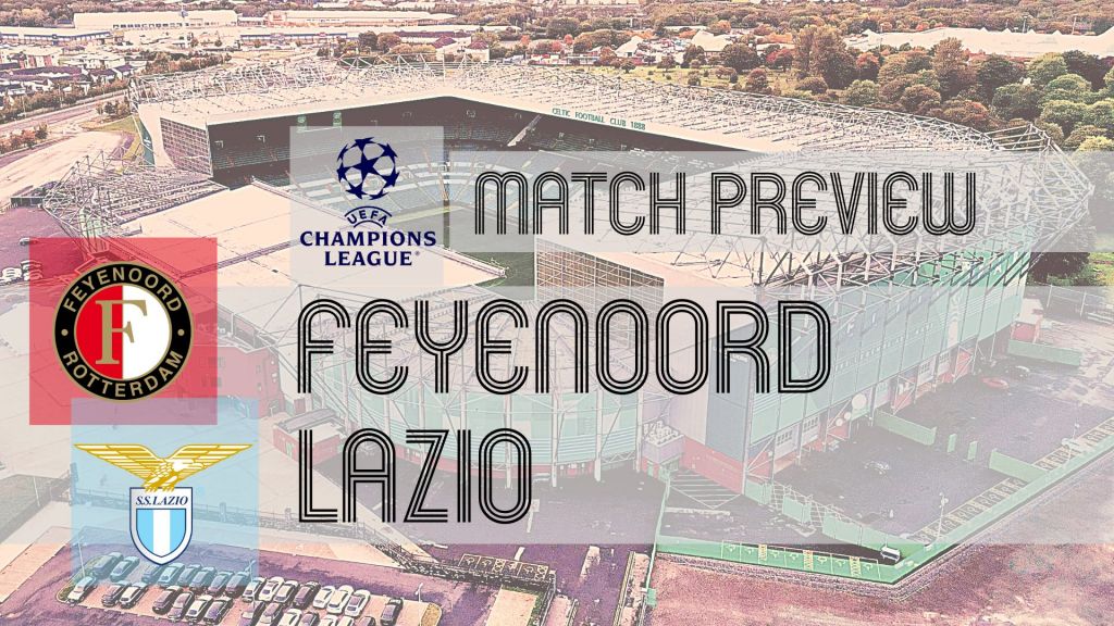 Feyenoord Vs Lazio Preview And Lineups - UCL Round 3