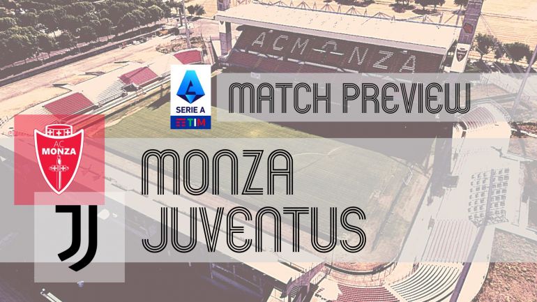 Preview: Monza Vs Juventus - Team News, Lineups & Prediction