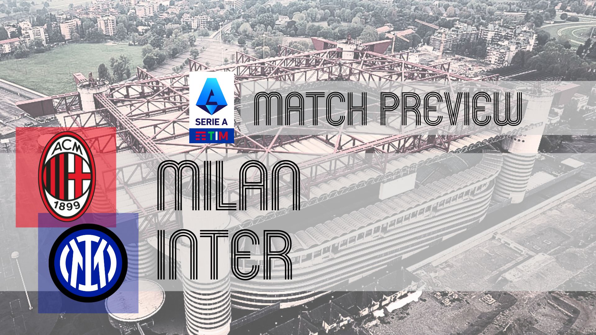 Preview: Milan vs Inter – Team News, Lineups & Prediction