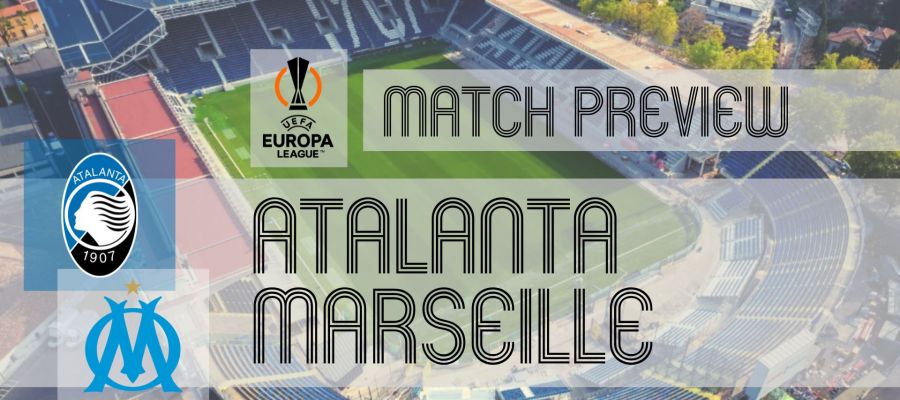 A place in the Europa League showpiece event is up for grabs as Atalanta and Marseille go head-to-head in the return leg of their semi-final tie
