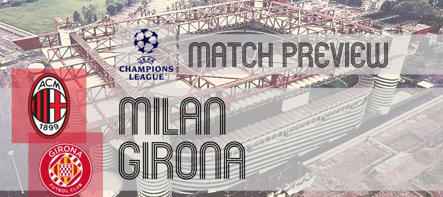 Wednesday's UEFA Champions League encounter between Milan and Girona at the San Siro has all the makings of a 'make or break' clash for the home side
