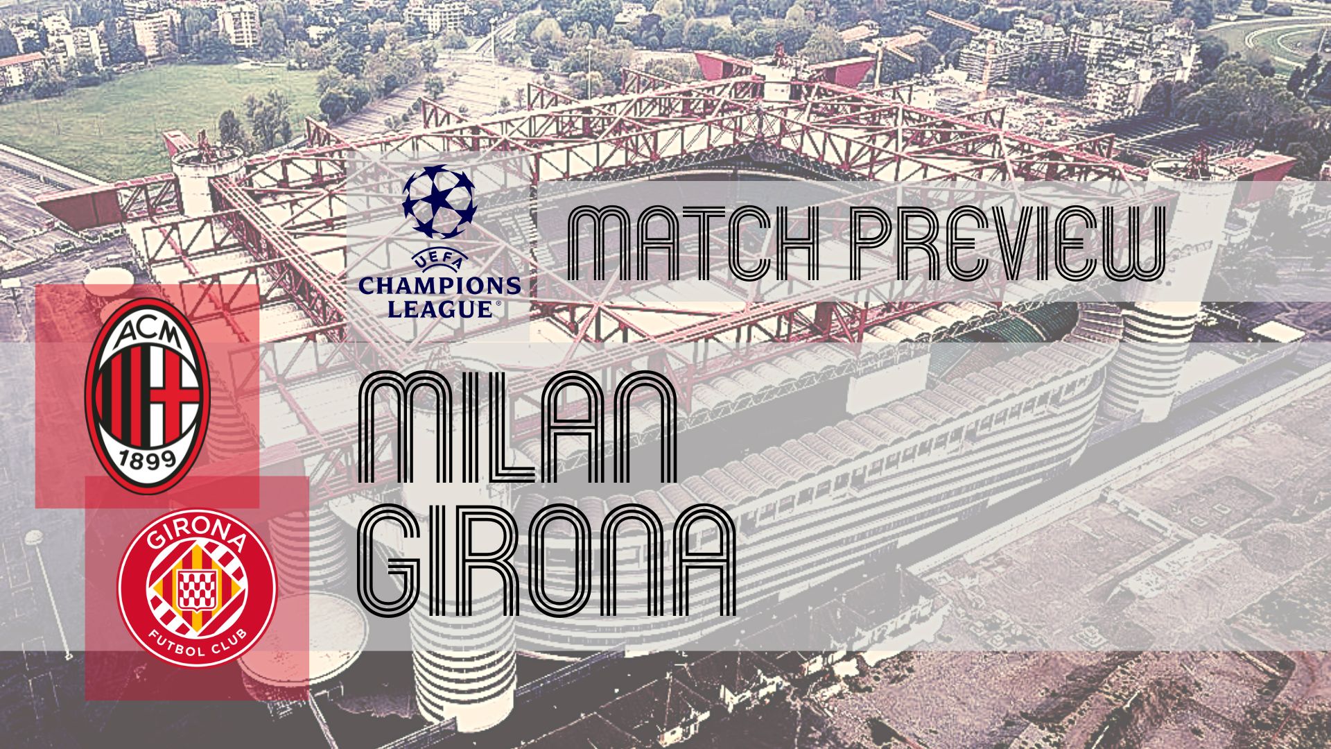 Wednesday's UEFA Champions League encounter between Milan and Girona at the San Siro has all the makings of a 'make or break' clash for the home side