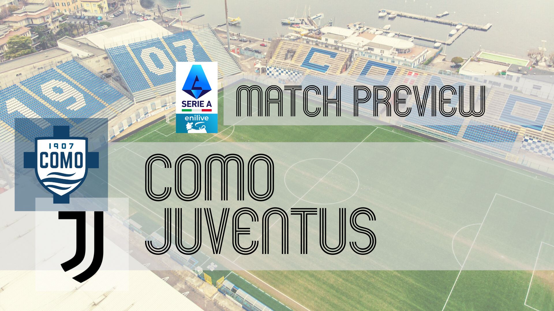 Stadio Giuseppe Sinigaglia sets the stage for Como's first home game against record-time champions Juventus in Serie A since February 2003