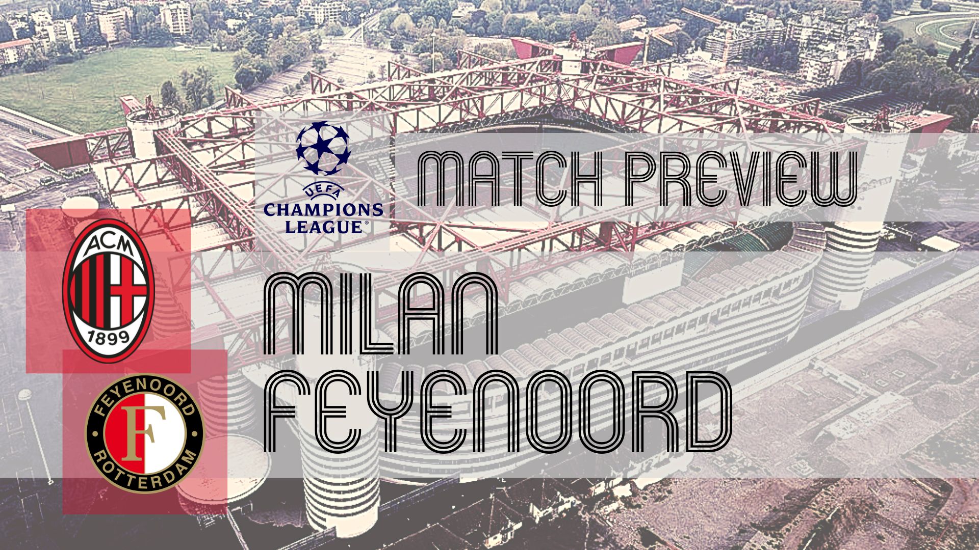 Stadio San Siro sets the stage for the return leg of a closely-fought Champions League knockout playoff tie between Milan and Feyenoord