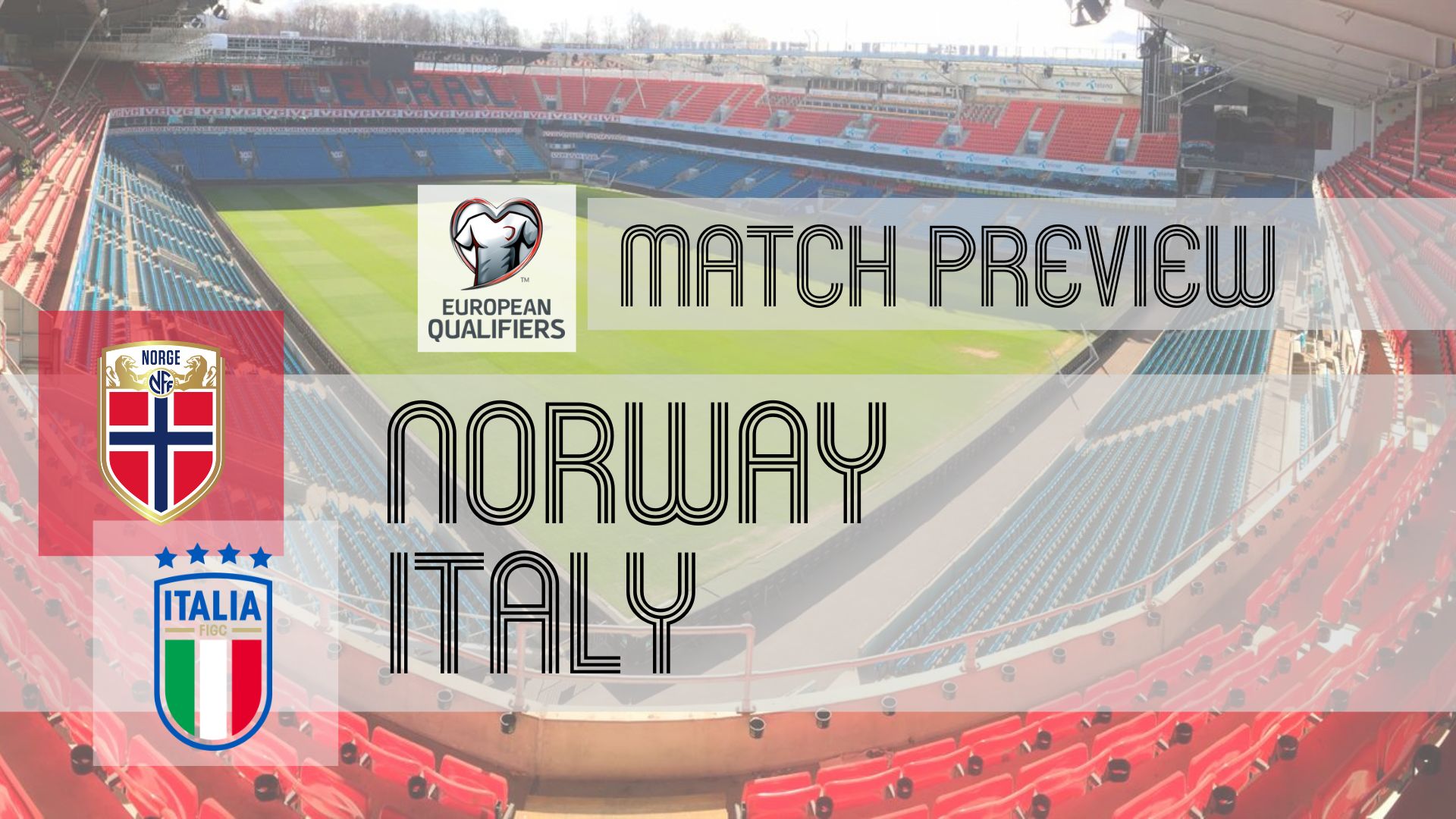 2026 World Cup Qualifiers Preview: Norway vs Italy – Team News, Line-ups & Prediction