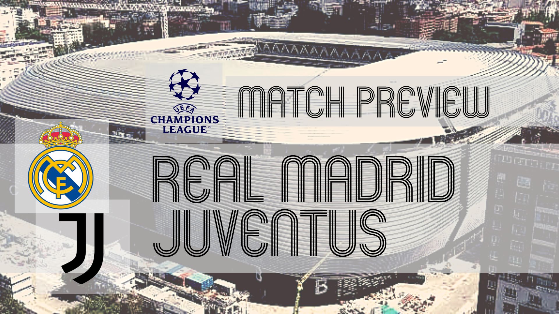 Estadio Santiago Bernabeu is the venue as Real Madrid and Juventus lock horns in a high-stakes UEFA Champions League showdown.